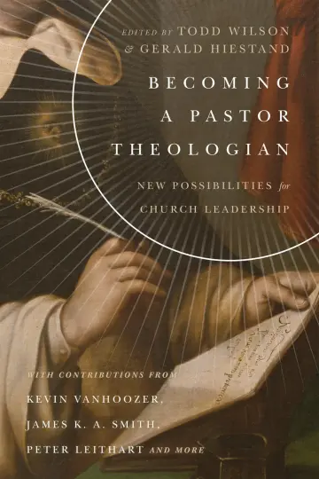 Cover of Becoming a Pastor Theologian – New Possibilities for Church Leadership