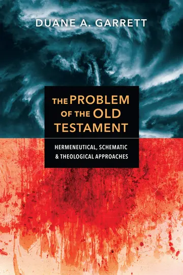 Cover of The Problem of the Old Testament - Hermeneutical, Schematic, and Theological Approaches