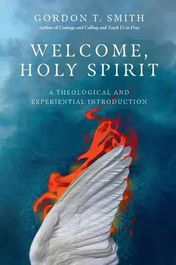 Cover of Welcome, Holy Spirit - A Theological and Experiential Introduction