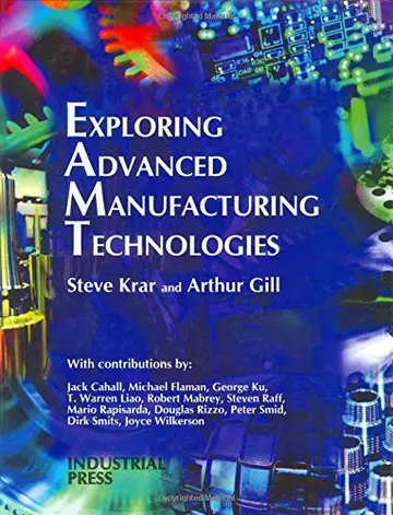 Cover of Exploring Advanced Manufacturing Technologies