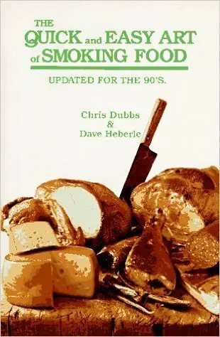 Cover of The Quick and Easy Art of Smoking Food