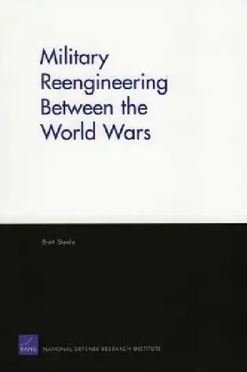 Cover of Military Reengineering Between the World Wars