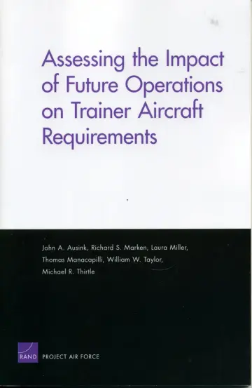 Cover of Assessing the Impact of Future Operations on Trainer Aircraft Requirements