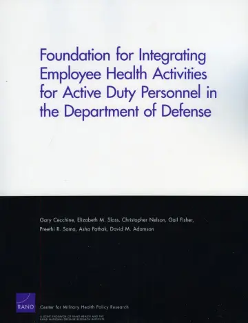 Cover of Foundation for Integrating Employee Health Activities for Active Duty Personnel in the Department of Defense