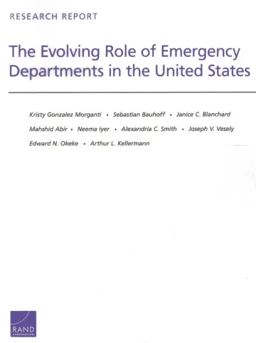 Cover of The Evolving Role of Emergency Departments in the United States