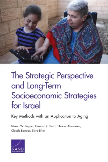 Cover of The Strategic Perspective and Long-Term Socioeconomic Strategies for Israel
