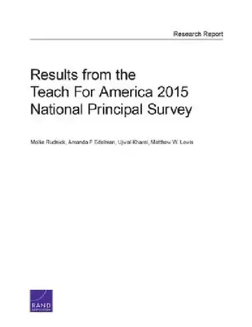 Cover of Results from the Teach for America 2015 National Principal Survey