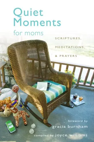 Cover of Quiet Moments for Moms
