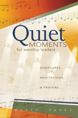 Cover of Quiet Moments for Worship Leaders