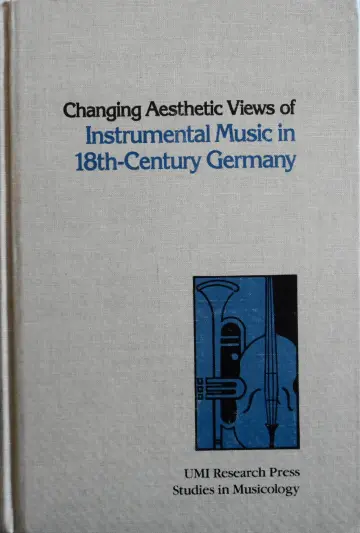 Cover of Changing Aesthetic Views of Instrumental Music in Eighteenth Century Germany