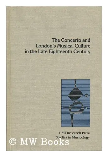 Cover of Concerto and London's Musical Culture in the Late Eighteenth Century