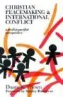 Cover of Christian Peacemaking and International Conflict