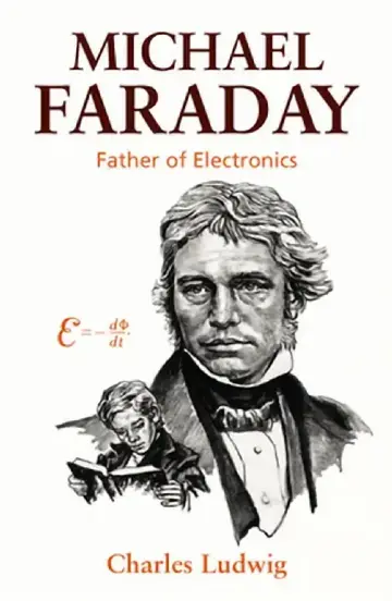 Cover of Michael Faraday, Father of Electronics