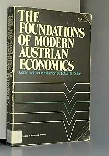 Cover of The Foundations of Modern Austrian Economics