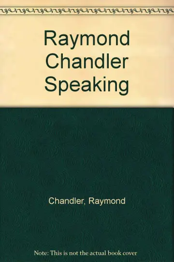 Cover of Raymond Chandler Speaking