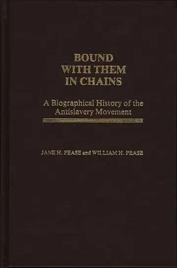 Cover of Bound with Them in Chains; A Biographical History of the Antislavery Movement