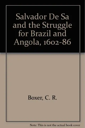 Cover of Salvador De Sa and the Struggle for Brazil and Angola, 1602-86