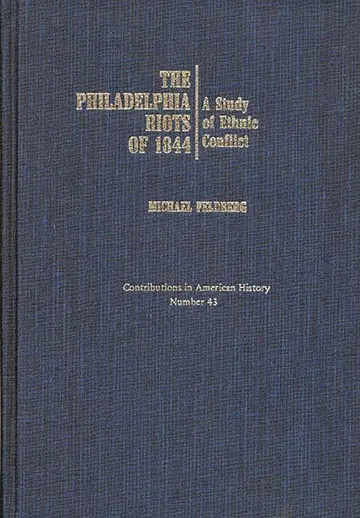 Cover of The Philadelphia Riots of 1844