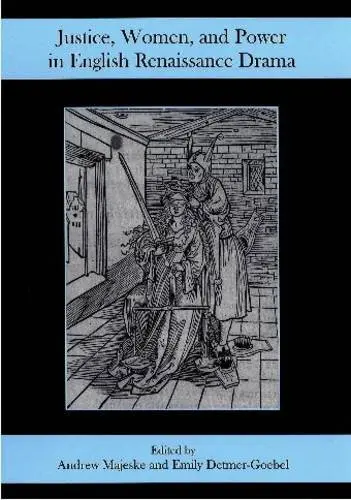 Cover of Justice, Women, and Power in English Renaissance Drama