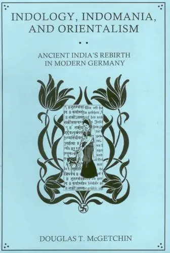 Cover of Indology, Indomania, and Orientalism