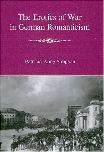 Cover of The Erotics of War in German Romanticism