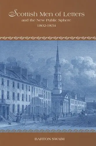 Cover of Scottish Men of Letters and the New Public Sphere, 1802-1834
