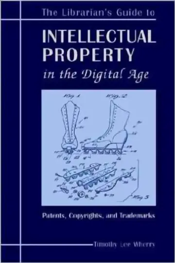 Cover of The Librarian's Guide to Intellectual Property in the Digital Age