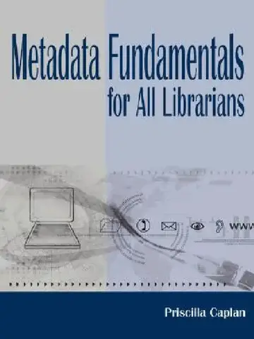 Cover of Metadata Fundamentals for All Librarians