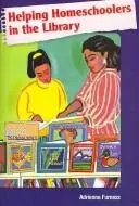 Cover of Helping Homeschoolers in the Library