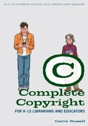 Cover of Complete Copyright for K-12 Librarians and Educators
