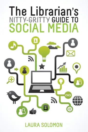 Cover of The Librarian's Nitty-Gritty Guide to Social Media
