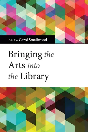Cover of Bringing the Arts into the Library