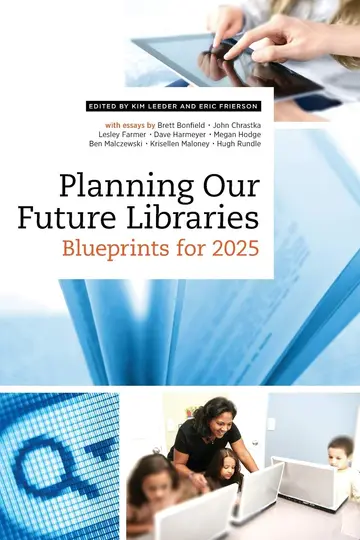 Cover of Planning Our Future Libraries