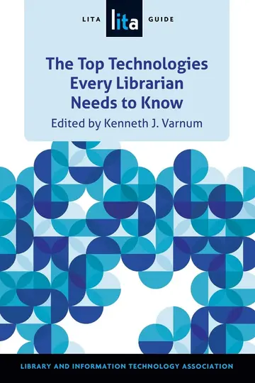Cover of The Top Technologies Every Librarian Needs to Know