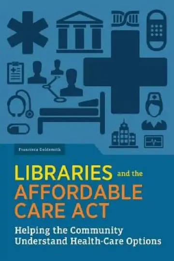 Cover of Libraries and the Affordable Care Act