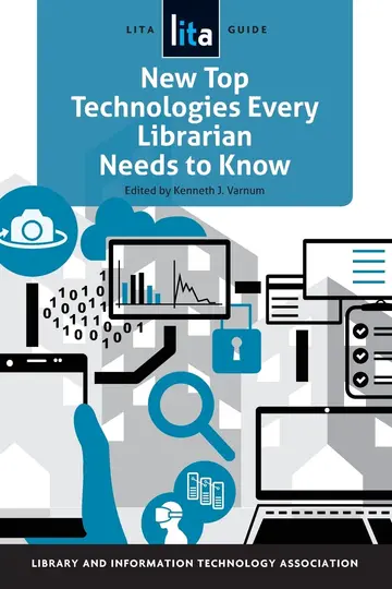 Cover of New Top Technologies Every Librarian Needs to Know