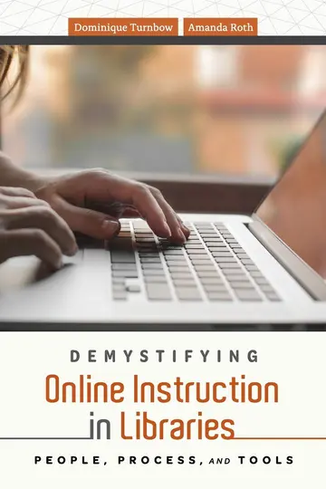 Cover of Demystifying Online Instruction in Libraries