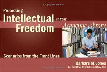 Cover of Protecting Intellectual Freedom in Your Academic Library