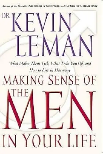 Cover of Making Sense of the Men in Your Life