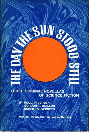 Cover of The Day the Sun Stood Still; Three Original Novellas of Science Fiction