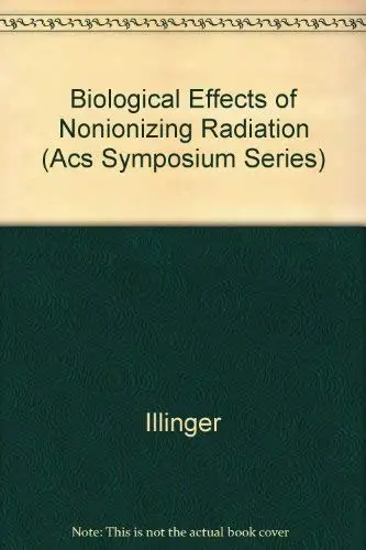 Cover of Biological Effects of Nonionizing Radiation