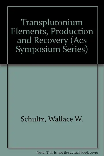 Cover of Transplutonium Elements, Production and Recovery