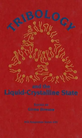Cover of Tribology and the Liquid-Crystalline State