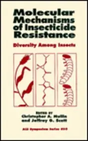 Cover of Molecular Mechanisms of Insecticide Resistance