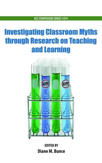 Cover of Investigating Classroom Myths Through Research on Teaching and Learning