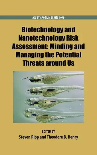 Cover of Biotechnology and Nanotechnology Risk Assessment