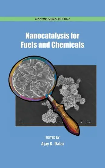 Cover of Nanocatalysis for Fuels and Chemicals
