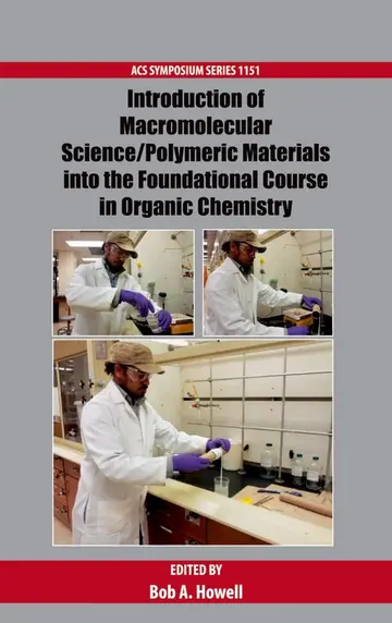 Cover of Introduction of Macromolecular Science/Polymeric Materials into the Foundational Course in Organic Chemistry