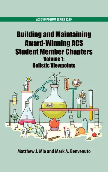 Cover of Building and Maintaining Award-Winning ACS Student Member Chapters Volume 1