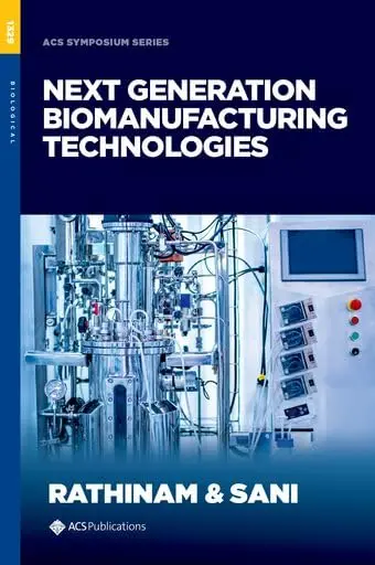 Cover of Next Generation Biomanufacturing Technologies